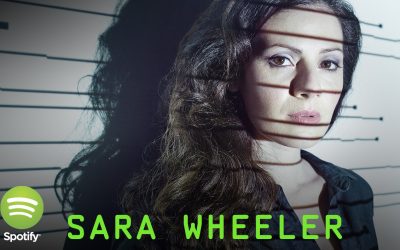 ¡Escucha la play list de de spotify para  Sara Wheeler!